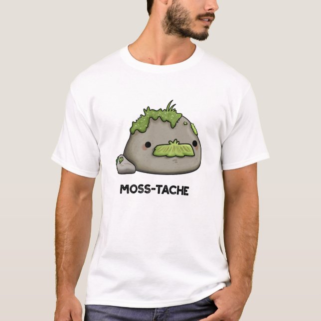 Moss tache Funny Mustache Pun T-Shirt (Vorderseite)