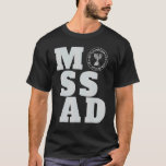 Mossad Israel Israelischer Geheimdienst Tel Aviv M T-Shirt<br><div class="desc">Mossad Israel Israelischer Geheimdienst Tel Aviv Menorah IDF 31.</div>