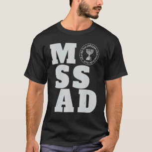 Mossad Israel Israelischer Geheimdienst Tel Aviv M T-Shirt