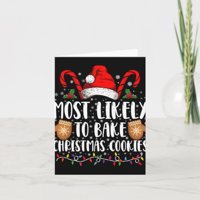 Most Likely Bake Christmas Cookie Xmas Family  Karte (Vorderseite)