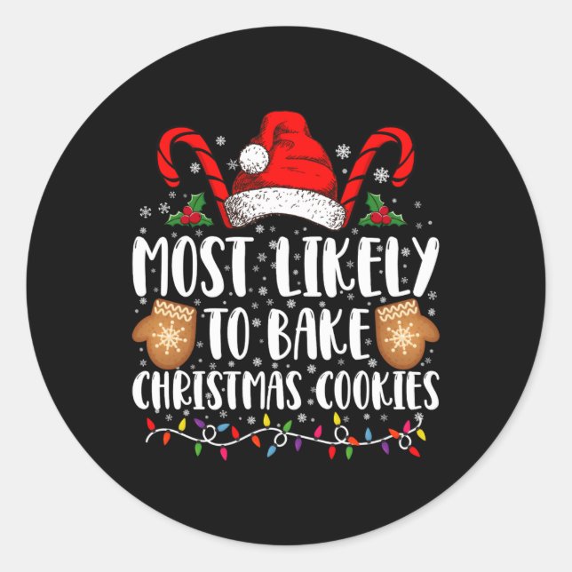 Most Likely Bake Christmas Cookie Xmas Family  Runder Aufkleber (Vorderseite)