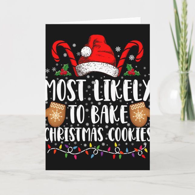 Most Likely Bake Christmas Cookie Xmas Family T Sh Karte (Vorderseite)