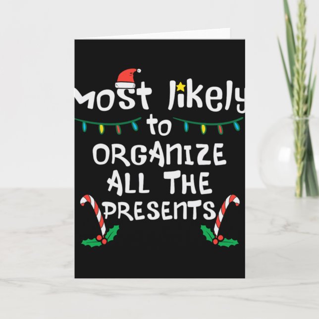 Most Likely Organize Christmas Xmas Famil T Shirt  Karte (Vorderseite)