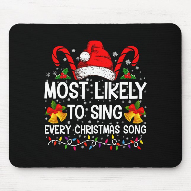 Most Likely Sing Every Christmas Song Xmas Family  Mousepad (Vorne)