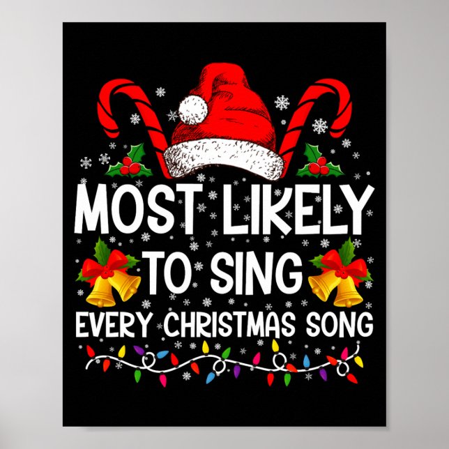 Most Likely Sing Every Christmas Song Xmas Family  Poster (Vorne)