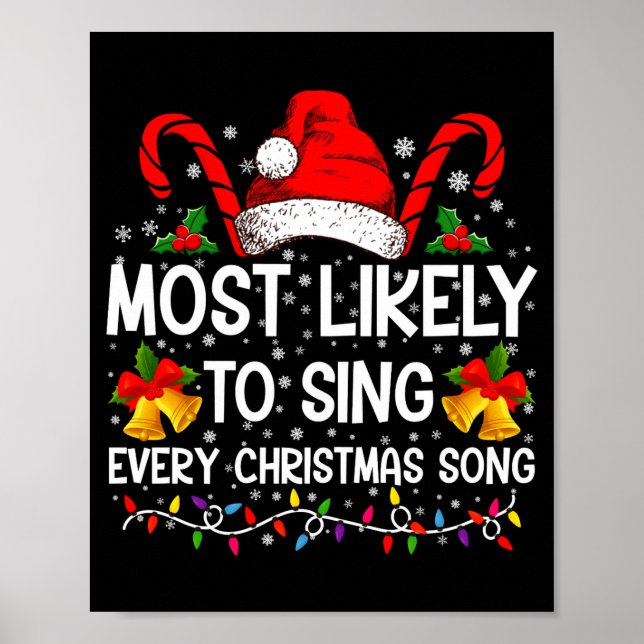 Most Likely Sing Every Christmas Song Xmas Family  Poster (Vorne)
