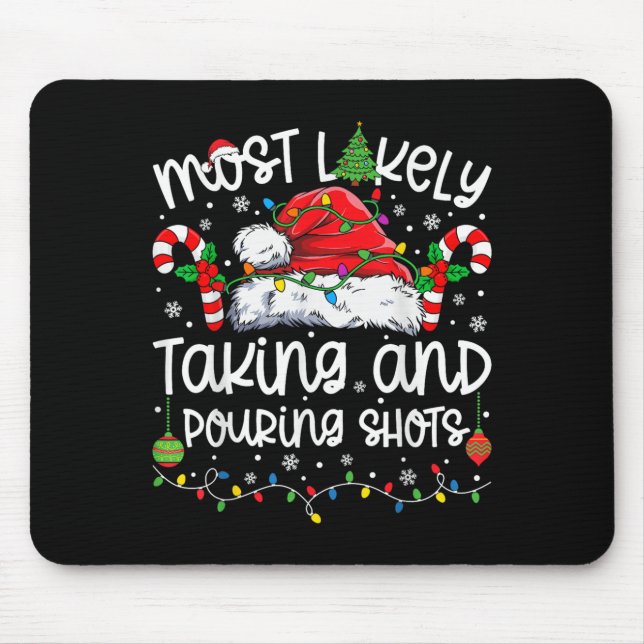 Most Likely Taking And Uring Shots Matching Christ Mousepad (Vorne)