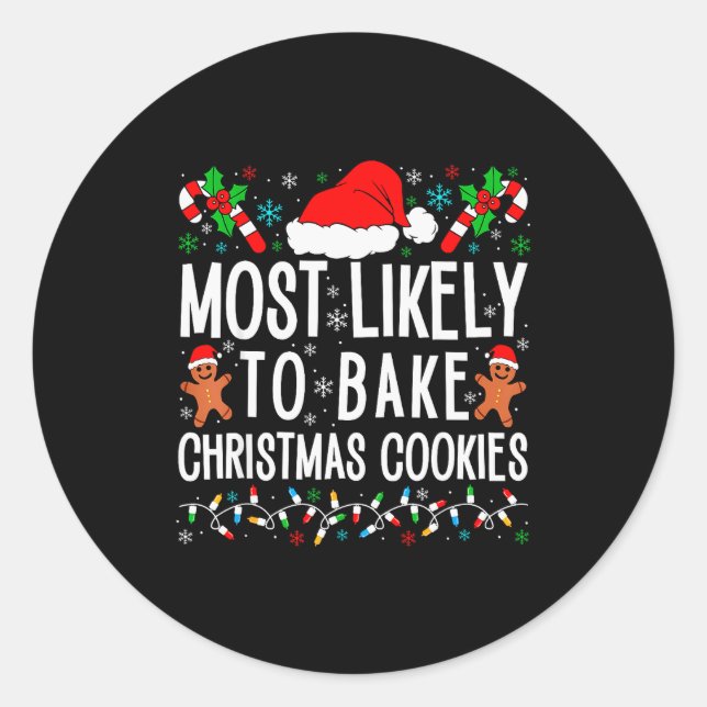 Most Likely To Bake Christmas Cookie Funny Xmas Ma Runder Aufkleber (Vorderseite)