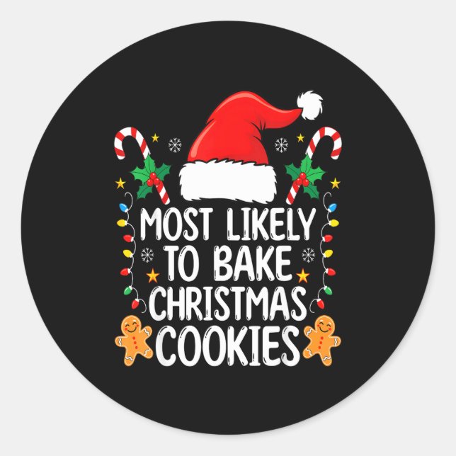 Most Likely To Bake Christmas Cookies Funny Baker  Runder Aufkleber (Vorderseite)