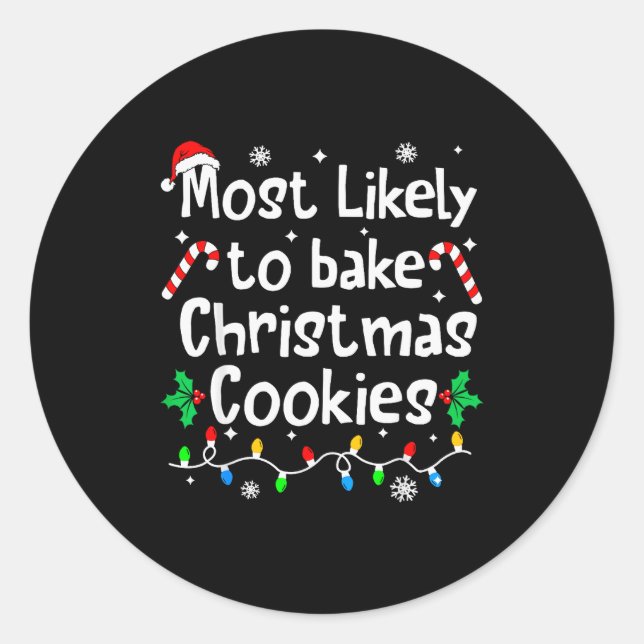 Most Likely To Bake Christmas Cookies Funny Family Runder Aufkleber (Vorderseite)