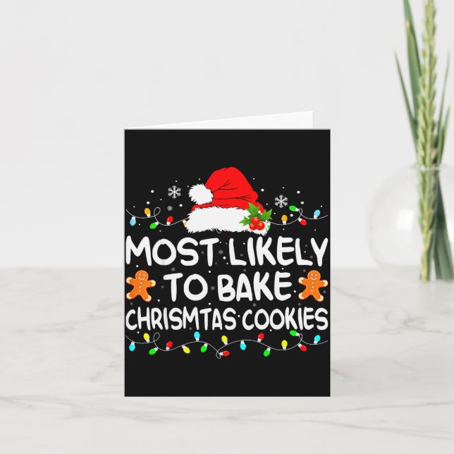 Most Likely To Bake Christmas Cookies Funny Xmas M Karte (Vorderseite)