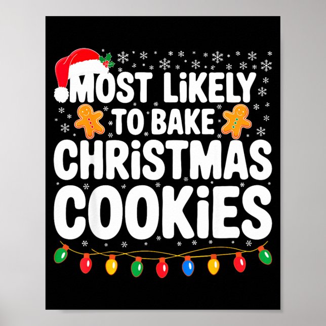 Most Likely To Bake Christmas Cookies Shirt Family Poster (Vorne)