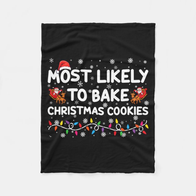 Most Likely To Bake Christmas Cookies Xmas Baker  Fleecedecke (Vorderseite)