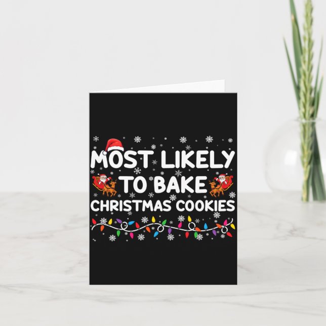 Most Likely To Bake Christmas Cookies Xmas Baker  Karte (Vorderseite)