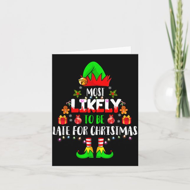 Most Likely To Be Late For Christmas Funny Family  Karte (Vorderseite)