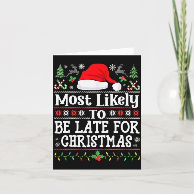 Most Likely To Be Late For Christmas Funny Family  Karte (Vorderseite)