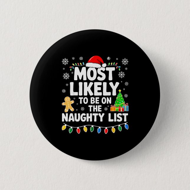 Most Likely To Be On The Naughty Lis Family Christ Button (Vorderseite)