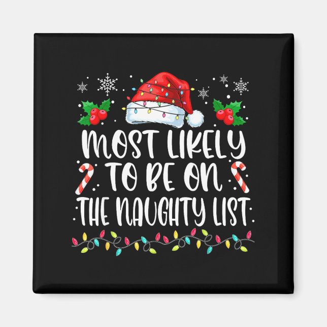 Most Likely To Be On The Naughty List Funny Family Magnet (Vorne)