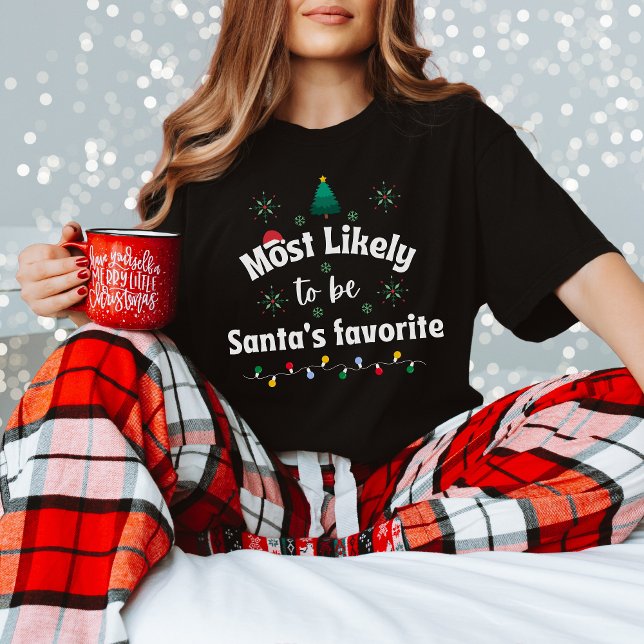 Most Likely to Be Santa’s Favorite Christmas Tee (Von Creator hochgeladen)