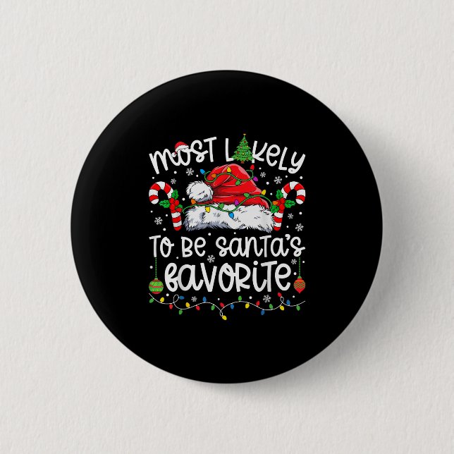 Most Likely To Be Santa's Favorite Family Matching Button (Vorderseite)