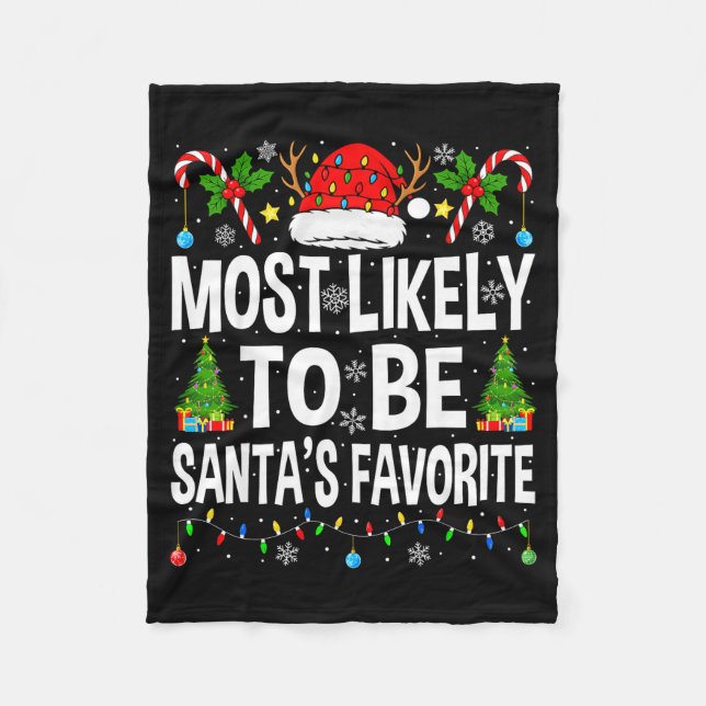 Most Likely To Be Santa's Favorite Family Matching Fleecedecke (Vorderseite)