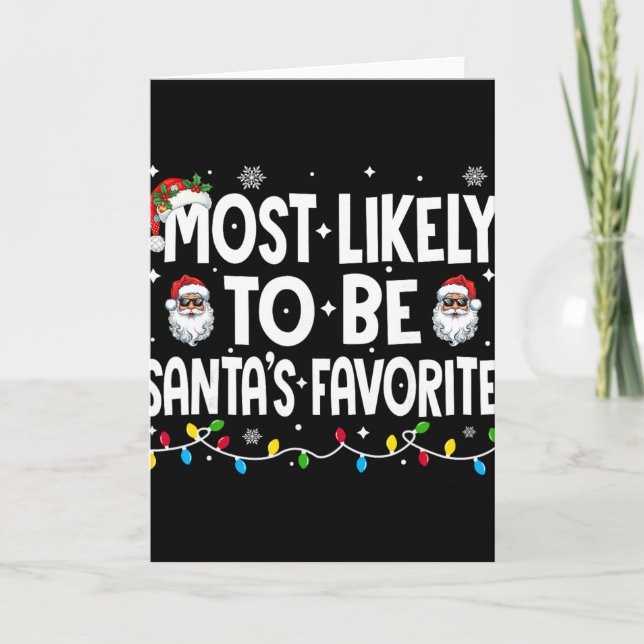 Most Likely To Be Santa's Favorite Family Matching Karte (Vorderseite)
