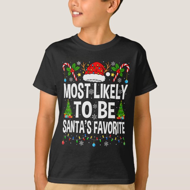Most Likely To Be Santa's Favorite Family Matching T-Shirt (Vorderseite)