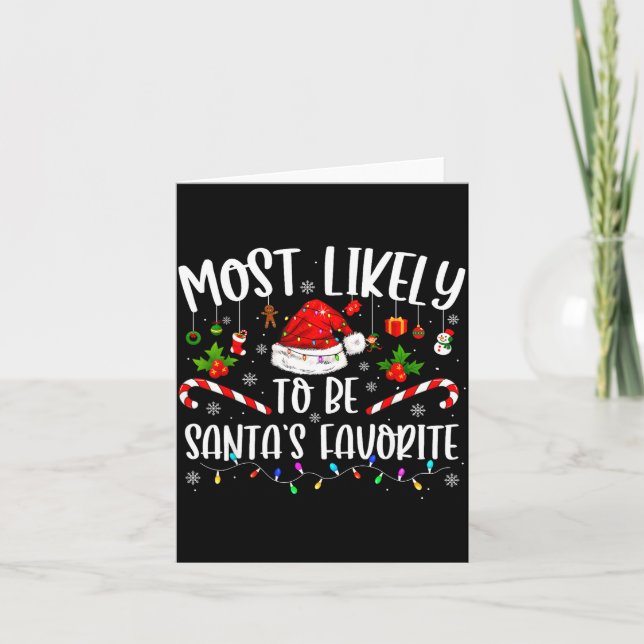 Most Likely To Be Santa's Favorite Funny Family Ch Karte (Vorderseite)