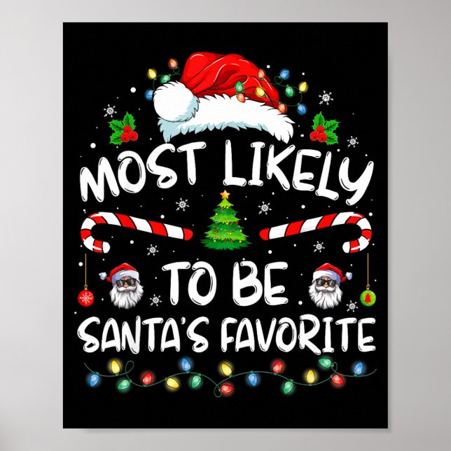 Most Likely To Be Santa's Favorite Funny Family Ch Poster (Vorne)