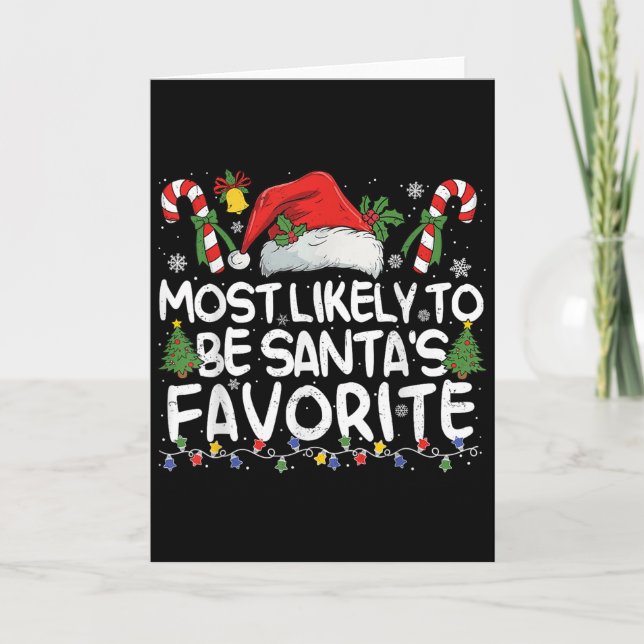 Most Likely To Be Santa's Favorite Matching Christ Karte (Vorderseite)