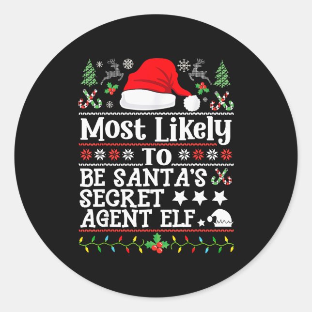 Most Likely To Be Santa's Secret Agent Elf - Chris Runder Aufkleber (Vorderseite)