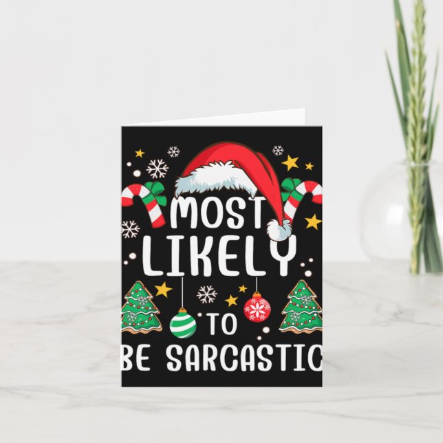 Most Likely To Be Sarcastic Funny Family Xmas Holi Karte (Vorderseite)