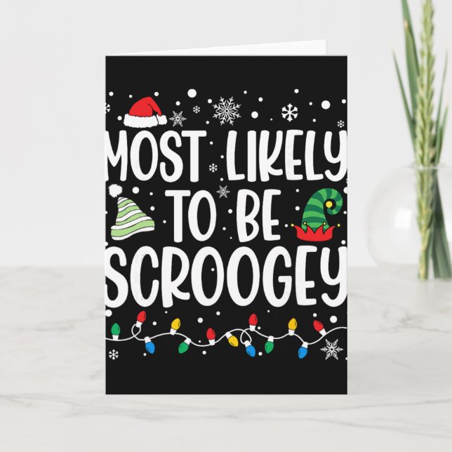 Most Likely To Be Scroogey Family Matching Christm Karte (Vorderseite)