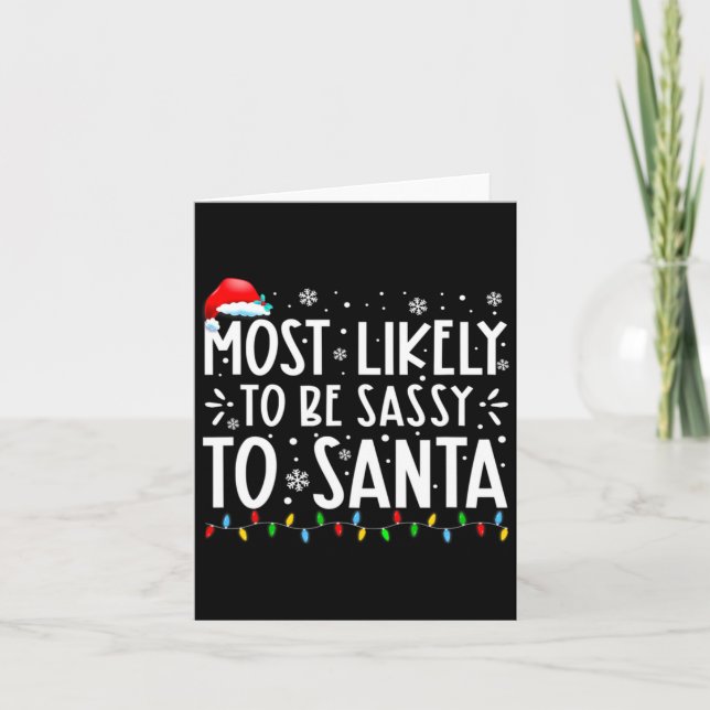 Most Likely To Be Sy To Santa Family Christmas  Karte (Vorderseite)