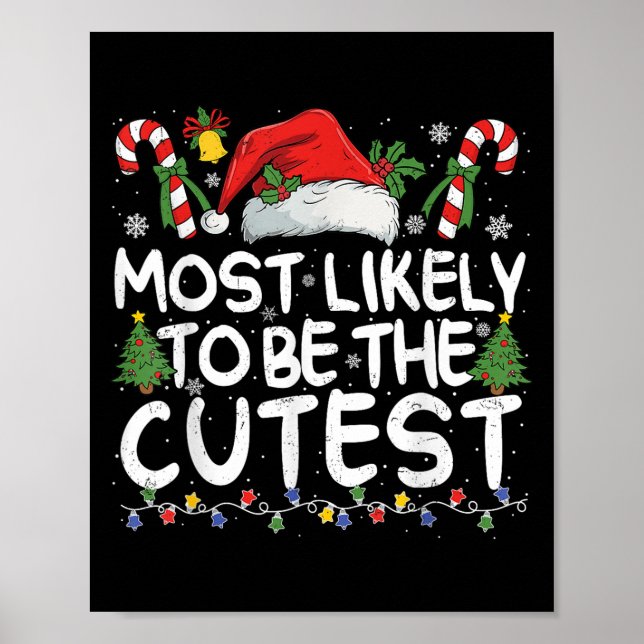 Most Likely To Be The Cutest Matching Christmas  Poster (Vorne)