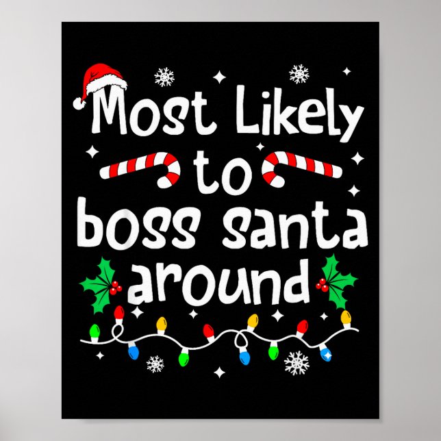 Most Likely To Boss Santa Around Christmas Matchin Poster (Vorne)