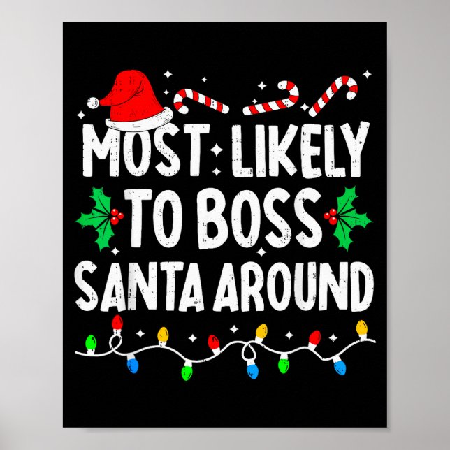 Most Likely To Boss Santa Around Family Matching C Poster (Vorne)