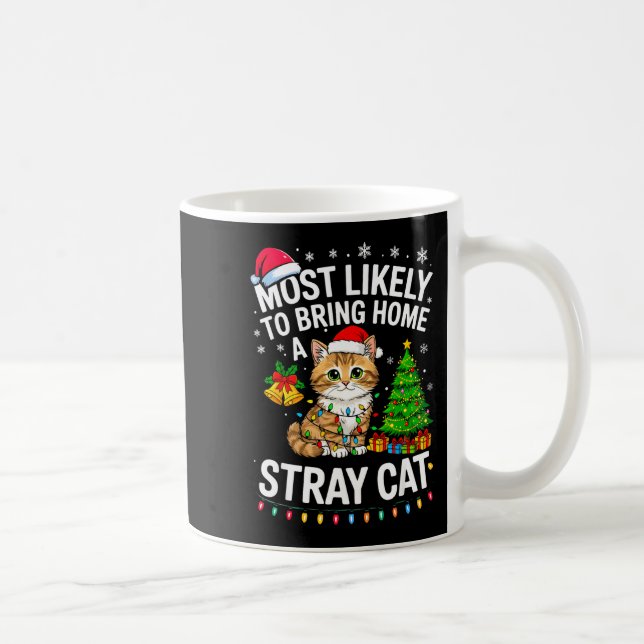 Most Likely To Bring Home A Stray Cat Matching Chr Kaffeetasse (Rechts)