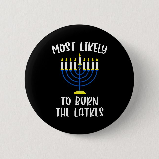 Most Likely To Burn The Latkes Hanukkah Group Matc Button (Vorderseite)