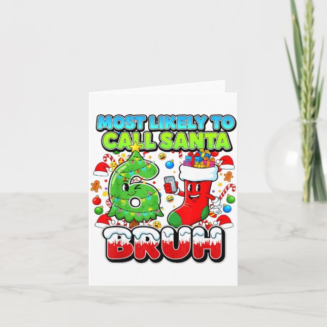Most Likely To Call Santa 67 Bruh Six Seven Meme C Karte (Vorderseite)