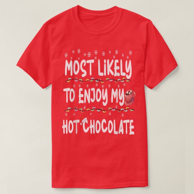 Most Likely to Christmas Santa Hat Tee Funny Hot C (Design vorne)