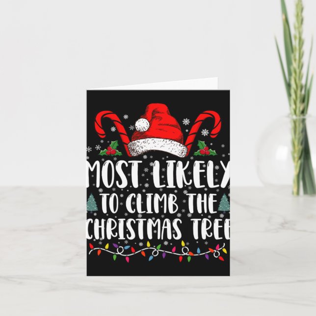 Most Likely To Climb The Xmas Tree Christmas  Karte (Vorderseite)