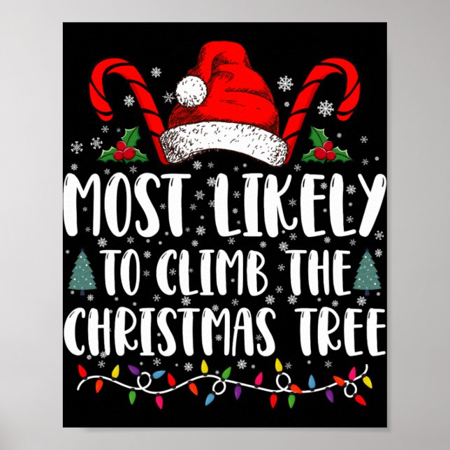 Most Likely To Climb The Xmas Tree Christmas  Poster (Vorne)