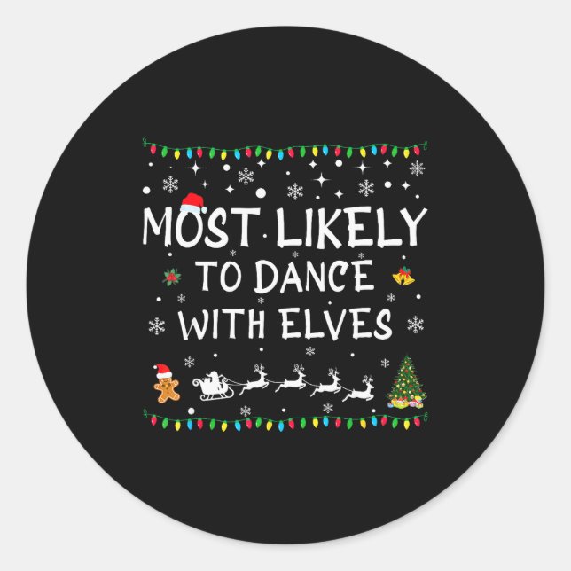 Most Likely To Dance With Elves Family Christmas  Runder Aufkleber (Vorderseite)
