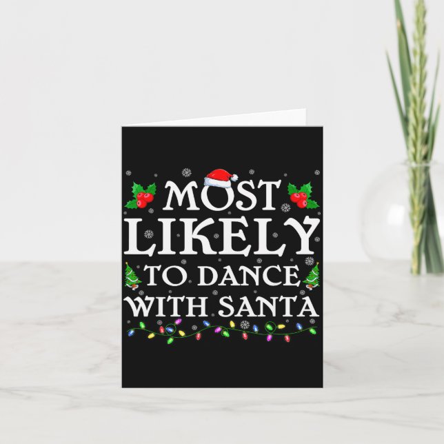 Most Likely To Dance With Santa Christmas Pajamas  Karte (Vorderseite)