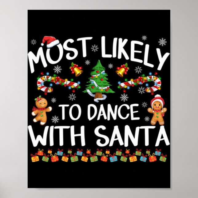 Most Likely To Dance With Santa Christmas Pajamas  Poster (Vorne)