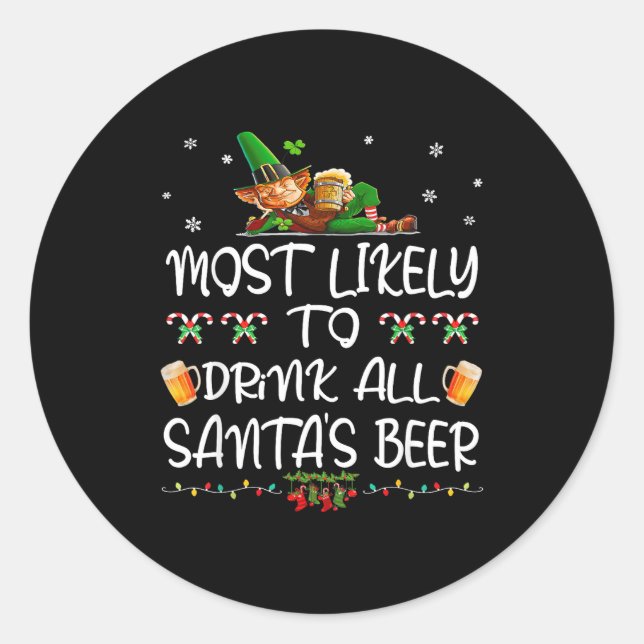 Most Likely To Drink All Santa’s Beer Christmas Dr Runder Aufkleber (Vorderseite)