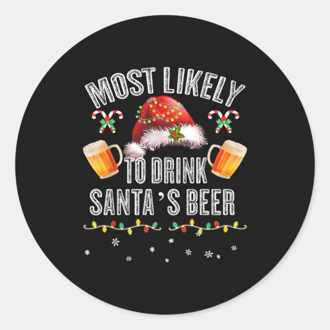 Most Likely To Drink All Santa’s Beer Christmas Dr Runder Aufkleber (Vorderseite)