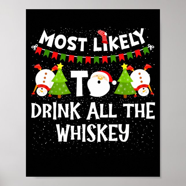 Most Likely To Drink All The Whiskey Funny Family  Poster (Vorne)
