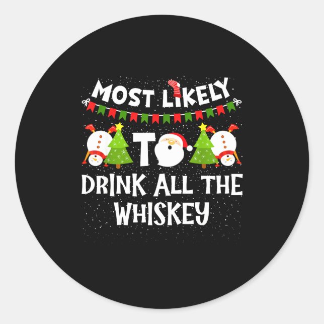 Most Likely To Drink All The Whiskey Funny Family  Runder Aufkleber (Vorderseite)